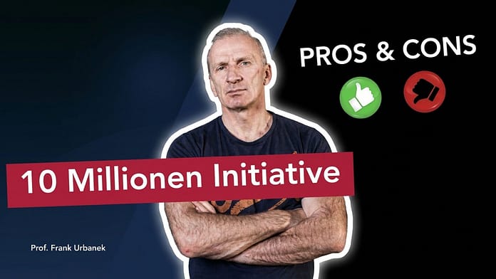 Die 10 Millionen Initiative in der Schweiz: PROS & CONS